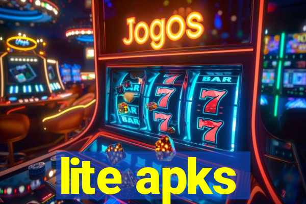 lite apks